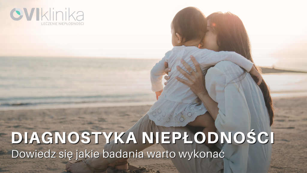 Diagnostyka niepłodności - jakie badania wykonać